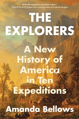 The Explorers: A New History of America in Ten Expeditions (Paperback)