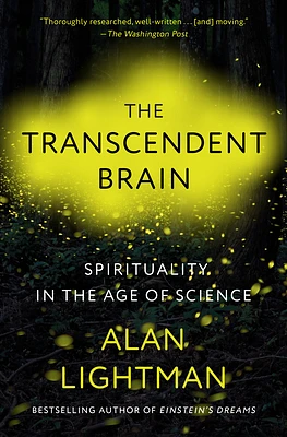 The Transcendent Brain: Spirituality in the Age of Science (Paperback)