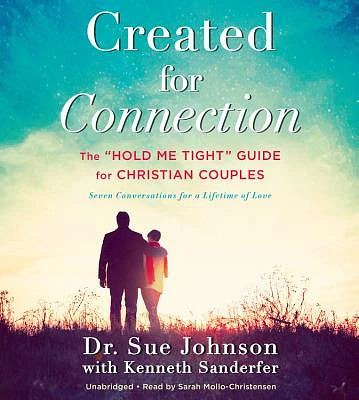 Created for Connection: The "Hold Me Tight" Guide  for Christian Couples (The Dr. Sue Johnson Collection #3) (CD-Audio)