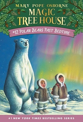 Polar Bears Past Bedtime (Magic Tree House #12) (Paperback)