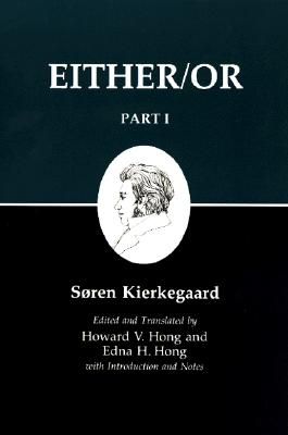 Kierkegaard's Writing, III, Part I: Either/Or