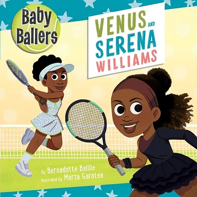 Baby Ballers: Venus and Serena Williams (Board book)