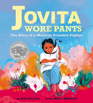 Jovita Wore Pants: The Story of a Mexican Freedom Fighter (Hardcover)