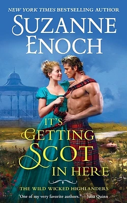 It's Getting Scot in Here (The Wild Wicked Highlanders #1) (Paperback)