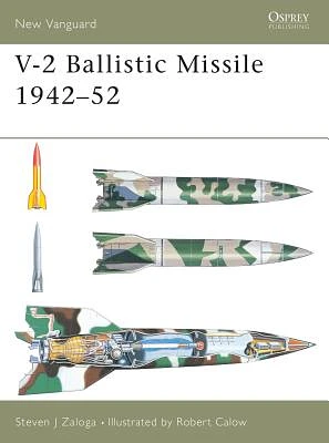 V-2 Ballistic Missile 1942–52 (New Vanguard #82) (Paperback)