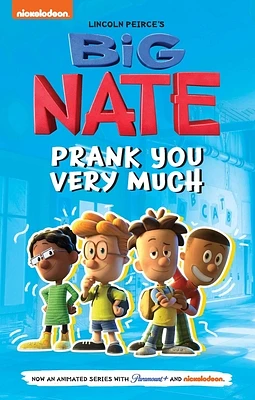 Big Nate: Prank You Very Much (Big Nate TV Series Graphic Novel #2) (Hardcover)