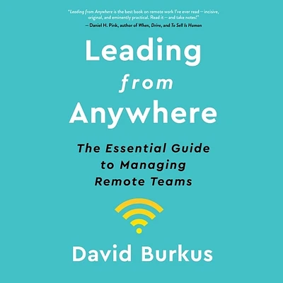 Leading from Anywhere: The Essential Guide to Managing Remote Teams (MP3 CD)