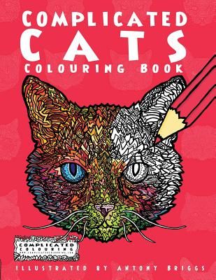 Complicated Cats: Colouring Book