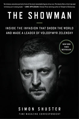 The Showman: Inside the Invasion That Shook the World and Made a Leader of Volodymyr Zelensky (Hardcover)