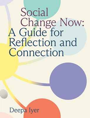 Social Change Now: A Guide for Reflection and Connection (Spiral)