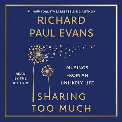 Sharing Too Much: Musings from an Unlikely Life (Compact Disc)