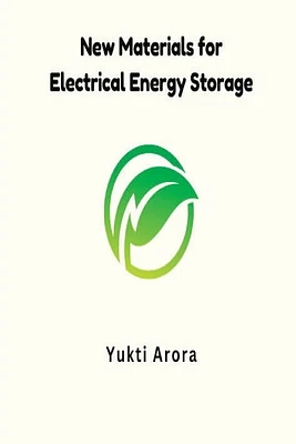 New Materials for Electrical Energy Storage (Paperback)