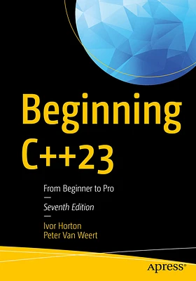 Beginning C++23: From Beginner to Pro (Paperback)