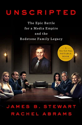 Unscripted: The Epic Battle for a Media Empire and the Redstone Family Legacy (Hardcover)