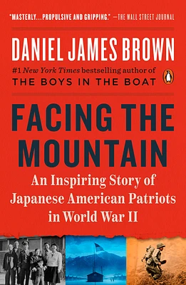 Facing the Mountain: An Inspiring Story of Japanese American Patriots in World War II (Paperback)