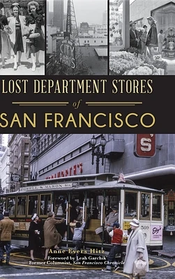 Lost Department Stores of San Francisco (Hardcover)