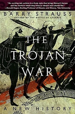 The Trojan War: A New History (Paperback)