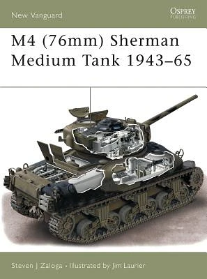 M4 (76mm) Sherman Medium Tank 1943–65 (New Vanguard) (Paperback)