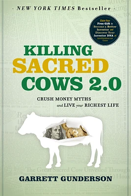 Killing Sacred Cows 2.0: Crush Money Myths & Live Your Richest Life (Hardcover)