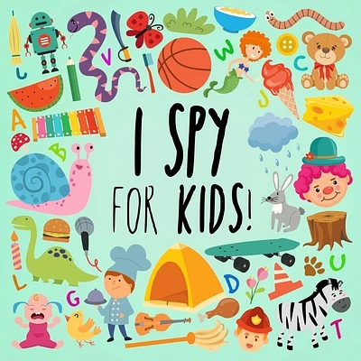 I Spy - For Kids!: A Fun Search and Find Book for Ages 2-5 (Large Print / Paperback)