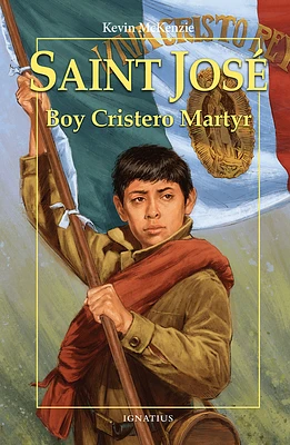 Saint José: Boy Cristero Martyr (Vision Books) (Paperback)