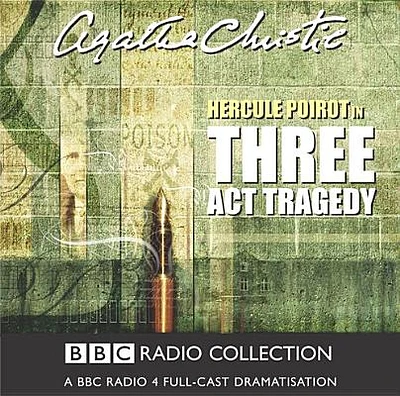 Three ACT Tragedy (Hercule Poirot Radio Dramas #1935) (Compact Disc)