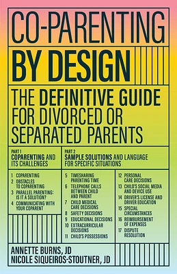 Co-Parenting by Design: The Definitive Guide for Divorced or Separated Parents (Paperback)