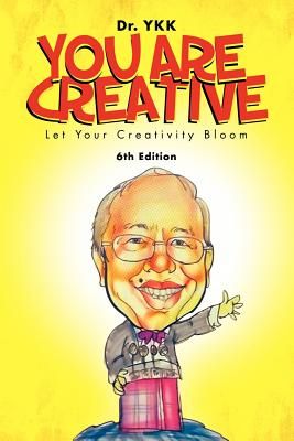 You Are Creative: Let Your Creativity Bloom