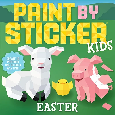 Paint by Sticker Kids: Easter: Create 10 Pictures One Sticker at a Time! (Paperback)