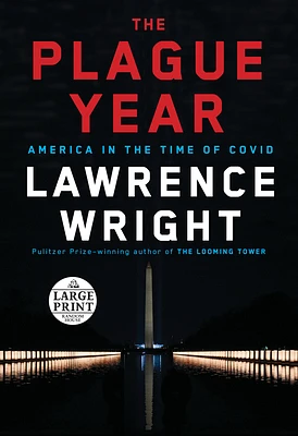 The Plague Year: America in the Time of Covid (Large Print / Paperback)