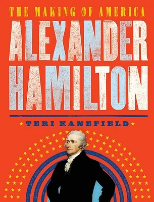 Alexander Hamilton: The Making of America #1 (Paperback)