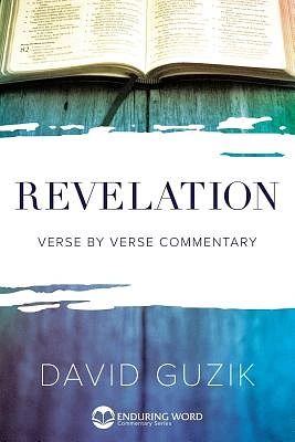 Revelation: Verse by Verse Commentary (Enduring Word Commentary) (Paperback)