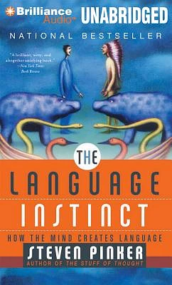 The Language Instinct: How the Mind Creates Language (Compact Disc)