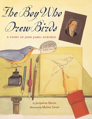 The Boy Who Drew Birds: A Story of John James Audubon (Hardcover)