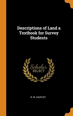 Descriptions of Land a Textbook for Survey Students (Hardcover)