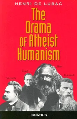 The Drama of Atheist Humanism