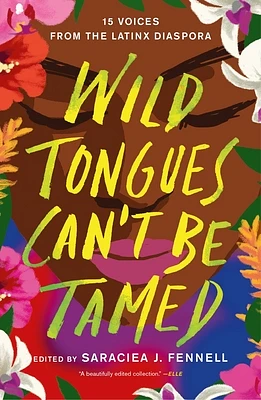 Wild Tongues Can't Be Tamed: 15 Voices from the Latinx Diaspora (Paperback)