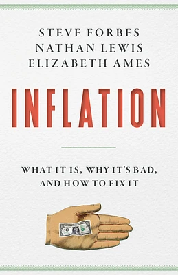 Inflation: What It Is, Why It's Bad