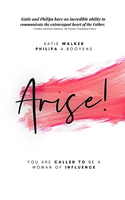 Arise: You Are Called to Be a Woman of Influence (Paperback)