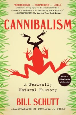 Cannibalism: A Perfectly Natural History (Paperback)