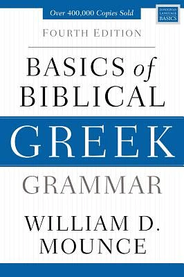 Basics of Biblical Greek Grammar: Fourth Edition (Hardcover)