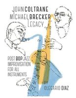 John Coltrane Michael Brecker Legacy