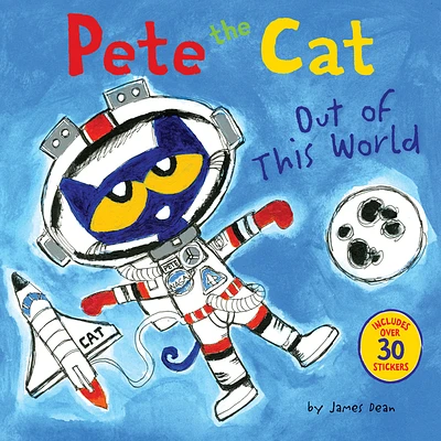 Pete the Cat: Out of This World: Includes Over 30 Stickers! (Paperback)