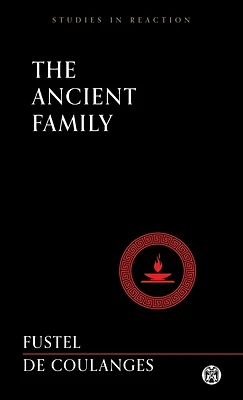 The Ancient Family - Imperium Press (Studies in Reaction) (Paperback)