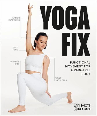 Yoga Fix: Functional Movement for a Pain-Free Body (Paperback)