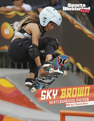 Sky Brown: Skateboarding Phenom (Paperback)