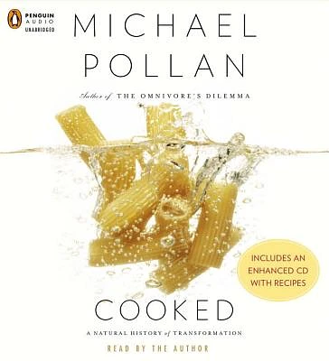 Cooked: A Natural History of Transformation (Compact Disc)