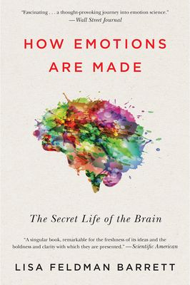 How Emotions Are Made: The Secret Life of the Brain (Paperback)