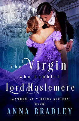 The Virgin Who Humbled Lord Haslemere (The Swooning Virgins Society #3) (Paperback)