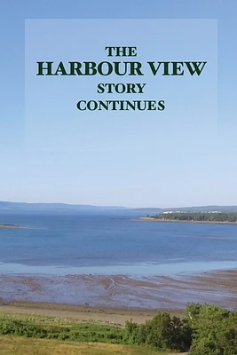 The Harbour View Story Continues (Paperback)